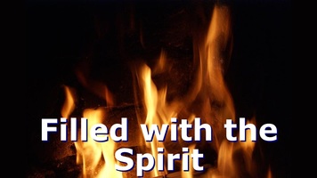 Pentecost and being Filled with the Spirit (Acts 1:8; Eph 5:18)